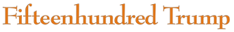 FifteenhundredTrump